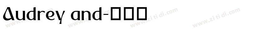 Audrey and字体转换